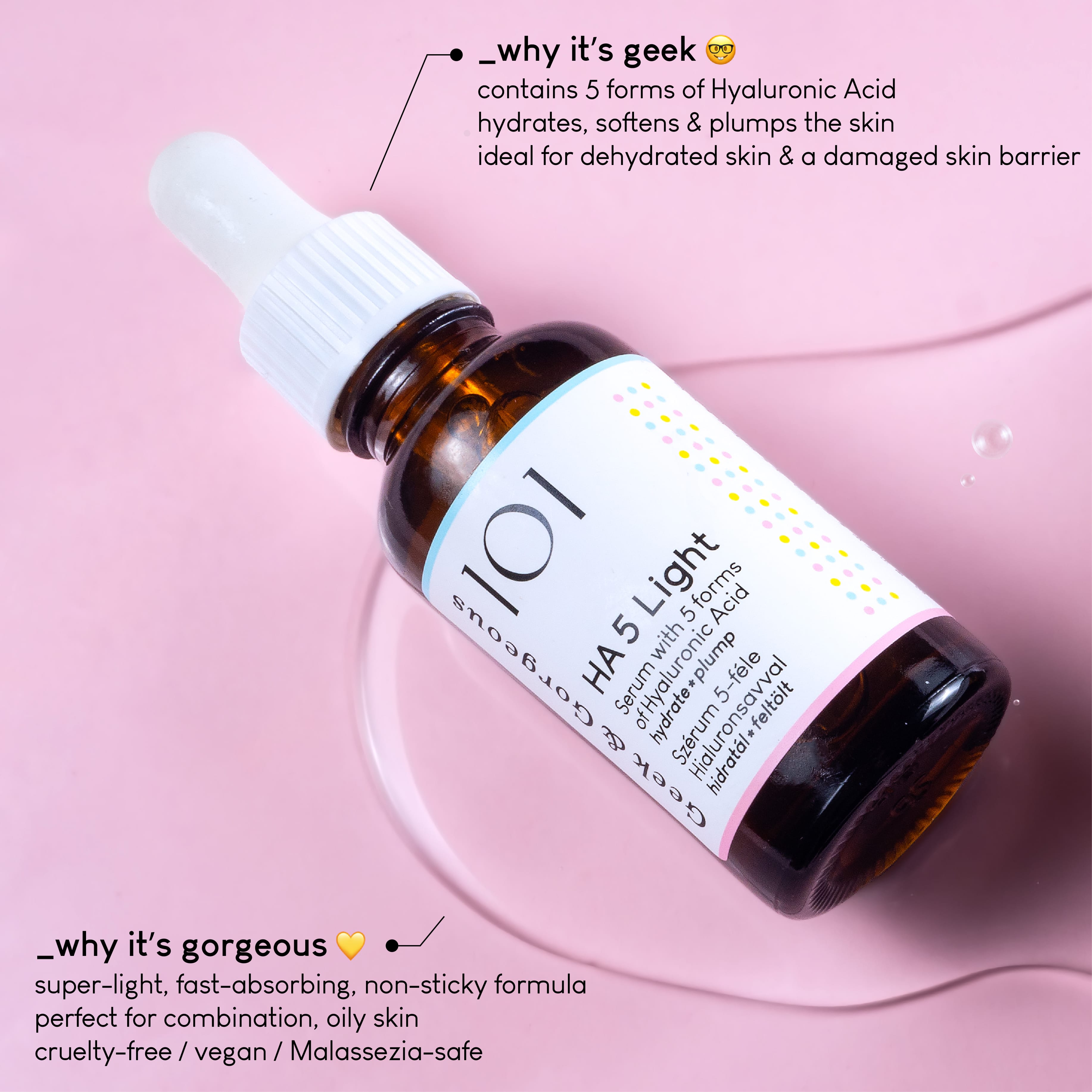 Geek & Gorgeous HA 5 Light Serum - Hyaluronic Acid Serum for Oily Skin