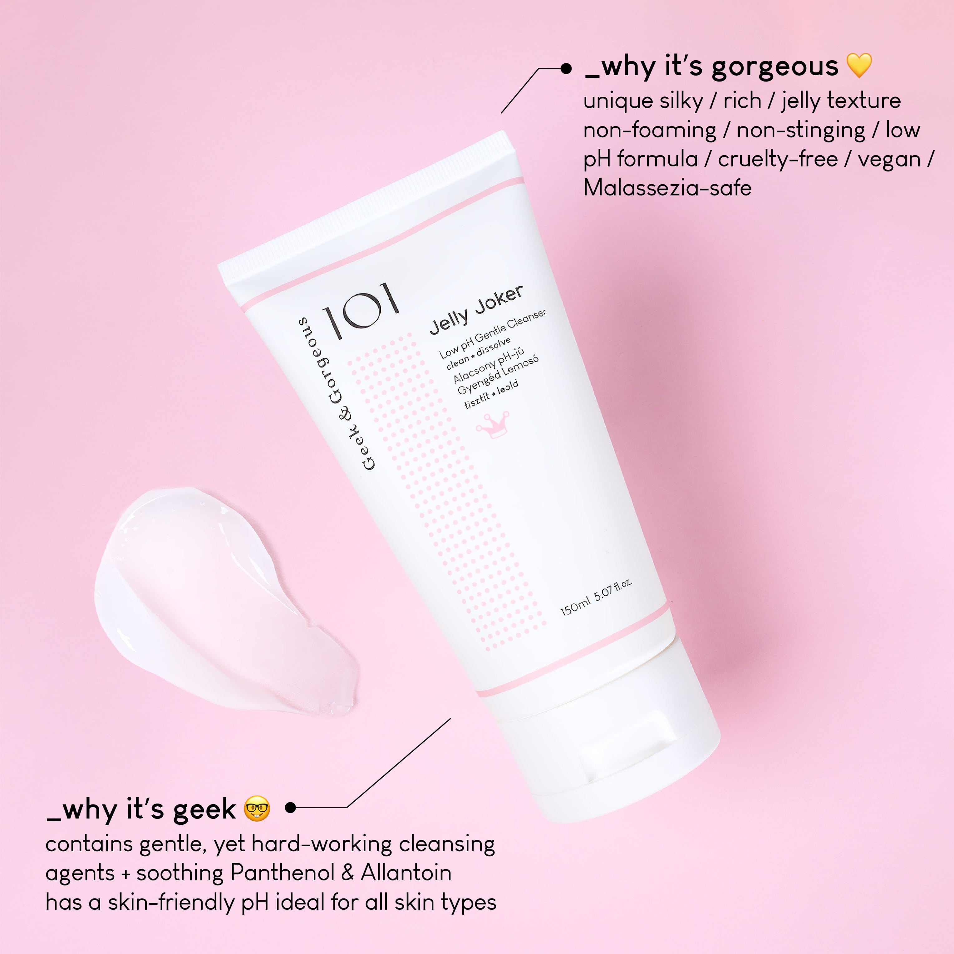 Geek & Gorgeous Jelly Joker cleanser tube with pink background and product details.