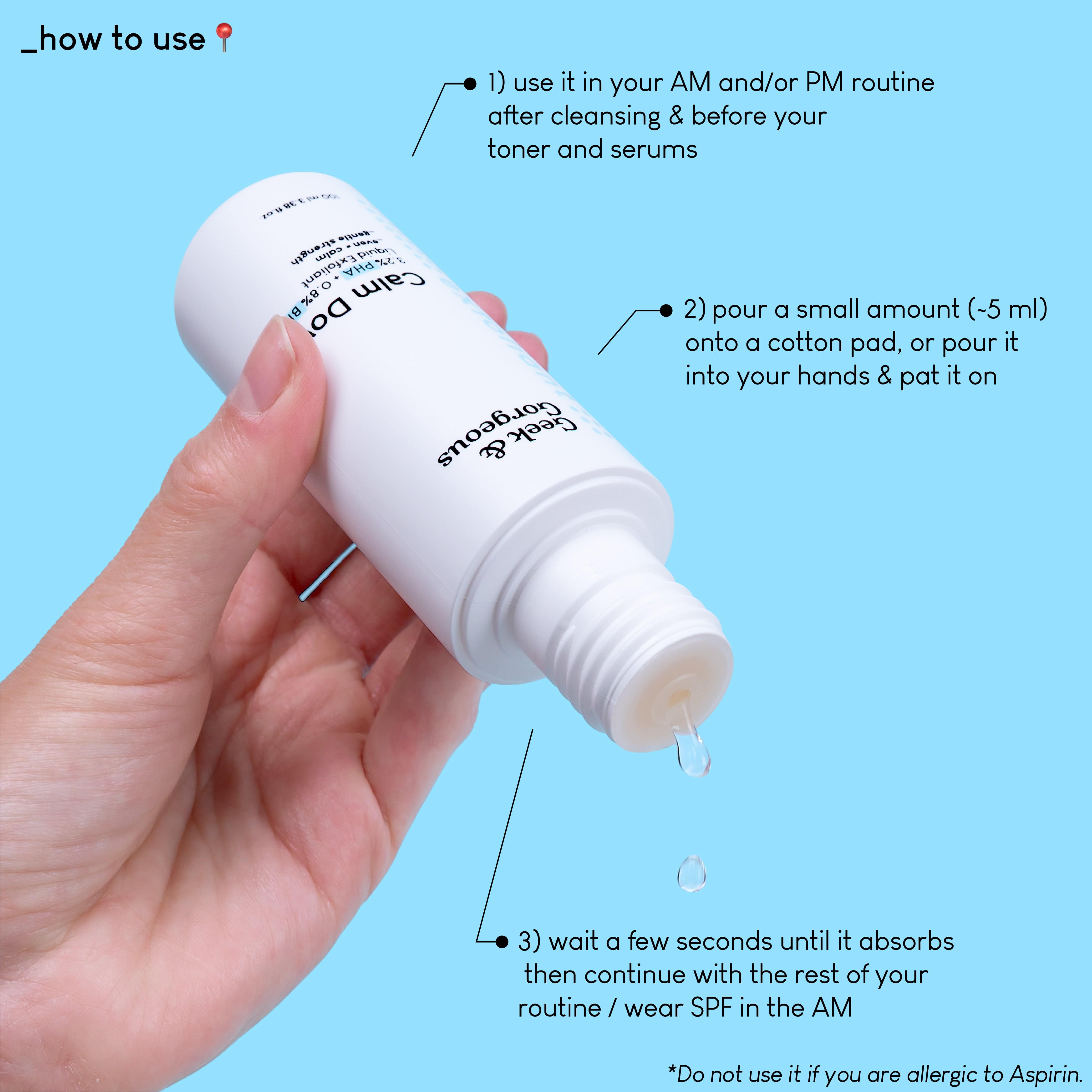 Geek & Gorgeous Calm Down Exfoliant Toner How to Use
